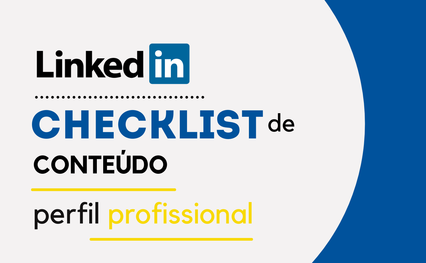 Read more about the article Checklist de conteúdos para o perfil LinkedIn