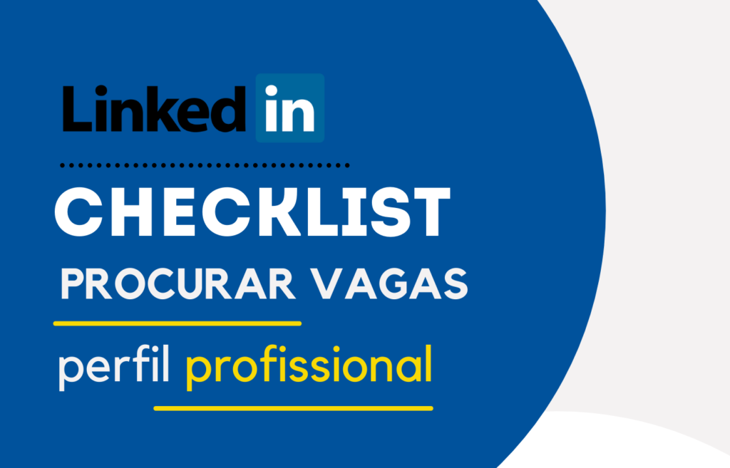 Checklist Procurar Vagas LinkedIn