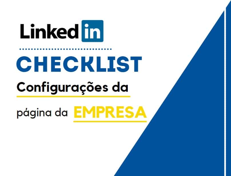 Read more about the article Checklist para criar a Página da Empresa no LinkedIn